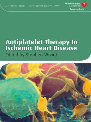 cover image of Antiplatelet Therapy In Ischemic Heart Disease